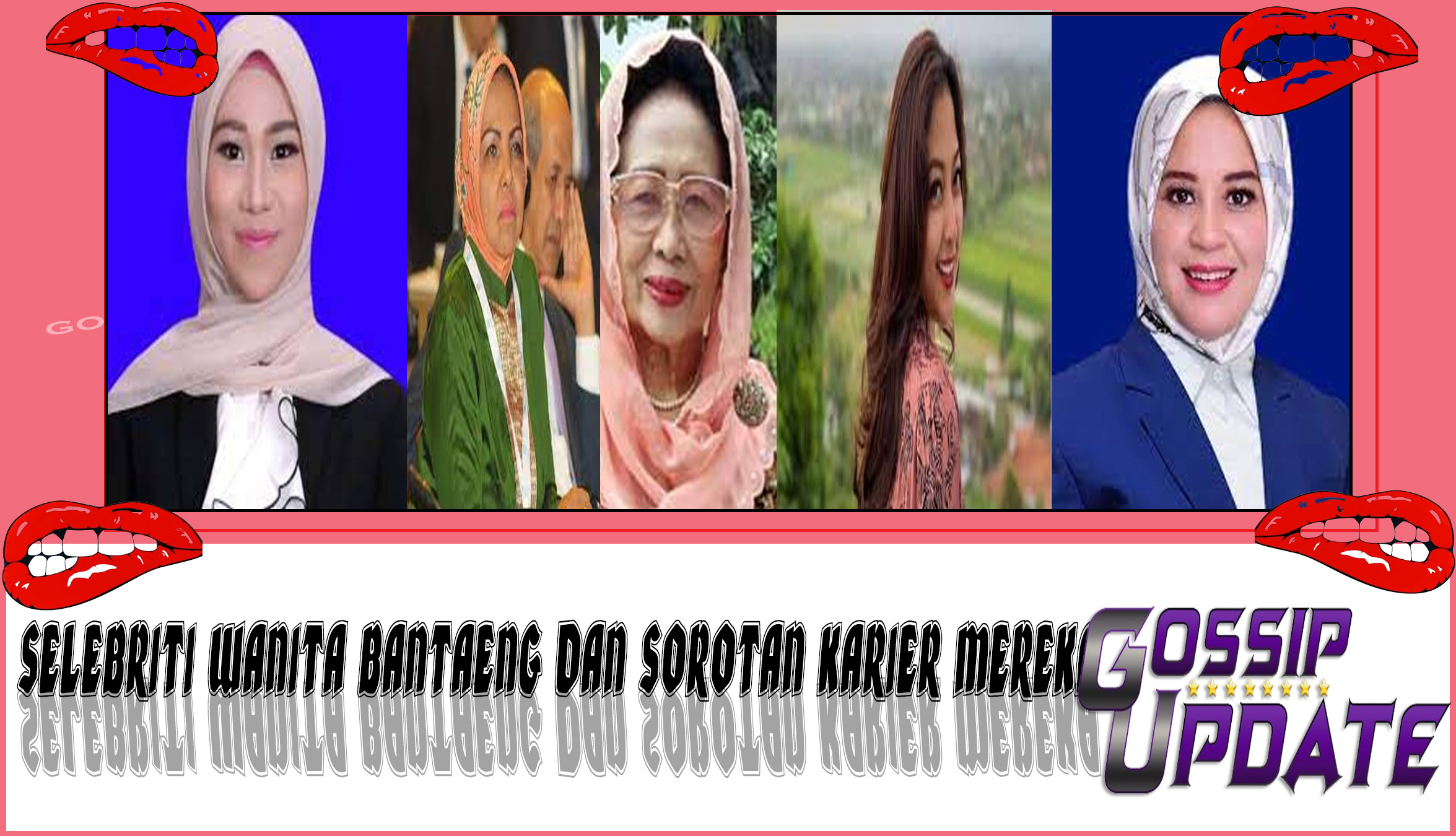 5 Selebriti Wanita Bantaeng